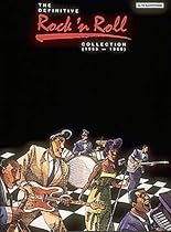 Definitive Rock 'n' Roll Collection - Alto Sax (Chart) Definitive Rock 'n' Roll Collection - Alto Sax (Chart)