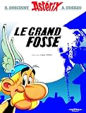 Grand Fosse Asterix (Goscinny et Uderzo presentent une aventure d'Asterix) (French Edition)