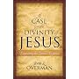 A Case for the Divinity of Jesus: Examining the Earliest Evidence
