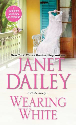 Wearing White, by Janet Dailey Wearing White, by Janet Dailey
