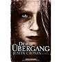 Der �bergang: Roman von Justin Cronin