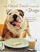 The Good Food Cookbook for Dogs: 50 Home-Cooked Recipes for the Health and Happiness of Your Canine Companion