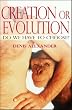 Creation or Evolution...