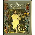The real Alice: Lewis Carroll's dream child book cover