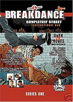 Learn to Breakdance: Completely Street Instructional