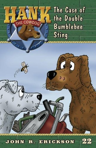 The Case of the Double Bumblebee Sting (Hank the Cowdog (Quality))