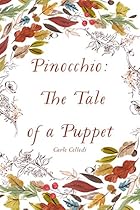 Pinocchio: The Tale of a Puppet Pinocchio: The Tale of a Puppet