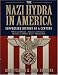 The Nazi Hydra in America: Suppressed History of a Century