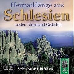 Heimatkl�nge aus Schlesien: Lieder, T�nze und Gedichte