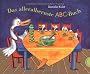 Das alleralbernste ABC-Buch
