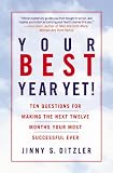 Your Best Year Yet!: Ten Questions for Making the Next Twelve Months Your Most Successful Ever