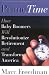 Prime Time: How Baby Boomers Will Revolutionize Retirement And Transform America