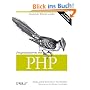 Programmieren mit PHP: Dynamische Webseiten erstellen