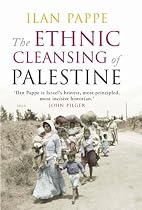 The Ethnic Cleansing of Palestine