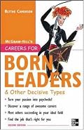 Careers for Born Leaders & Other Decisive Types, Second edition (Careers for You Series)