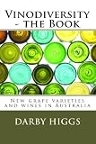 Vinodiversity - the Book: New grape varieties and wines in Australia