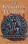 The Knights Templar: The History and Myths of the Legendary Military Order