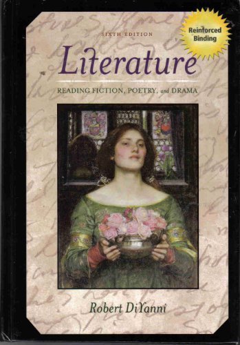 Literature Reading Fiction, Poetry and Drama 6th (sixth) Revised Edition by Diyanni, Robert [2007]