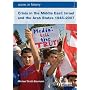 Crisis in the Middle East: Israel and the Arab States 1945-2007 (Access to History)