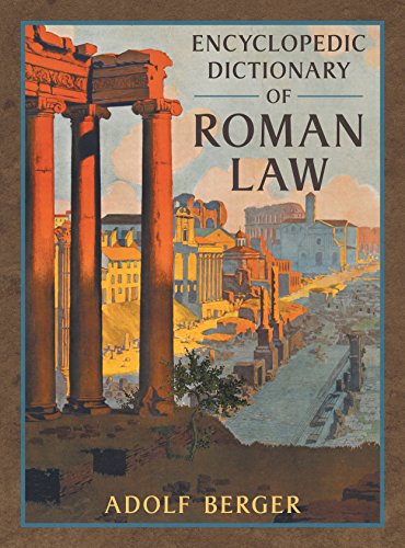 Encyclopedic Dictionary of Roman Law (Transactions of the American Philosophical Society, New Ser., V. 43, Pt. 2.) (Middlebury Bicentennial Series in Environmental Studies)
