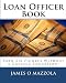 Loan Officer Book!: Earn Six Figures Without a College Education!