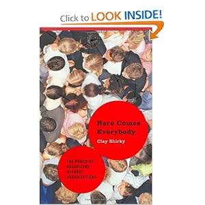 Here Comes Everybody - Clay Shirky 