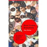 Here Comes Everybody: The Power of Organizing Without Organizations (Hardcover)