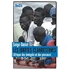 Les routes clandestines : L'Afrique des immigr�s et des passeurs