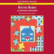 Round Robin: An Elm Creek Quilts Novel | Jennifer Chiaverini