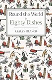 Round the world in 80 dishes