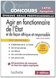 Agir en fonctionnaire de l'Etat et de façon éthique et responsable