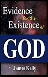 Evidence for the Existence of God