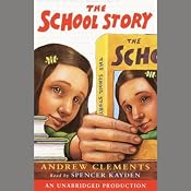 The School Story | [Andrew Clements]