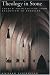 Theology in Stone: Church Architecture From Byzantium to Berkeley