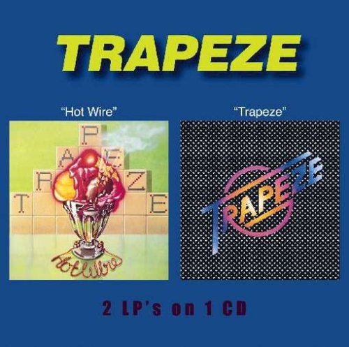Trapeze - Hot Wire - Zortam Music