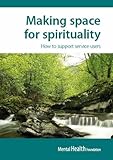 Making space for spirituality : how to support service users