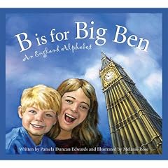 B Is for Big Ben: An England Alphabet (Discover the World)