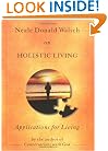 Neale Donald Walsch on Holistic Living