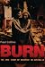 Burn: The Epic Story of Bushfire in Australia