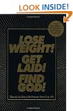 Lose Weight! Get Laid! Find God!: The All-In-One Life Planner