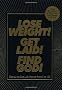 Lose Weight! Get Laid! Find God!: The All-In-One Life Planner