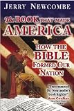 The Book That Made America: How the Bible Formed Our Nation
