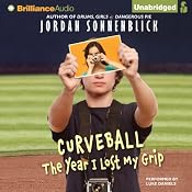 Curveball: The Year I Lost My Grip | [Jordan Sonnenblick]