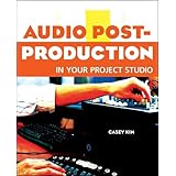audio post production in your project studio