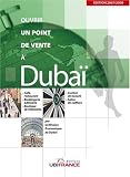 Ouvrir un point de vente � Duba� : Caf�, restaurant Boulangerie-p�tisserie Boutique de v�tements Institut de beaut� Salon de coiffure