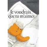 Je voudrais que tu m'aimespar Marie Wabbes