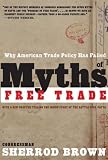 Myths of Free Trade: Why American Trade Policy Has Failed