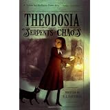 Theodosia and the Serpents of Chaosby R. L. LaFevers