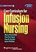 Core Curriculum for Infusion Nursing: An Official Publication of the Infusion Nurses Society