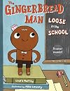 The Gingerbread Man Loose in the School